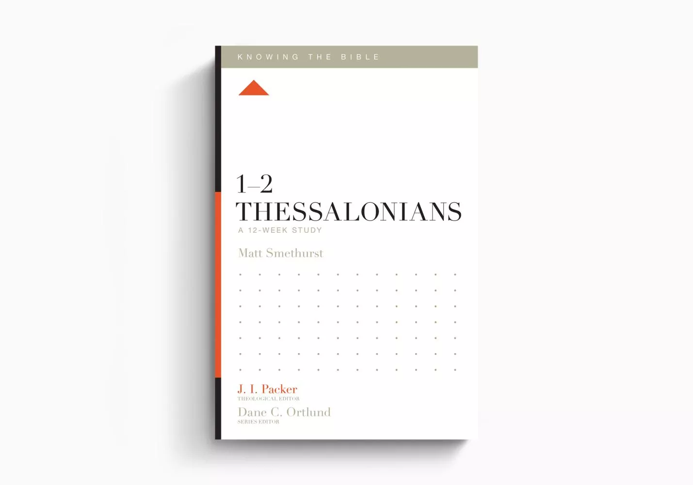 1–2 Thessalonians: A 12-Week Study