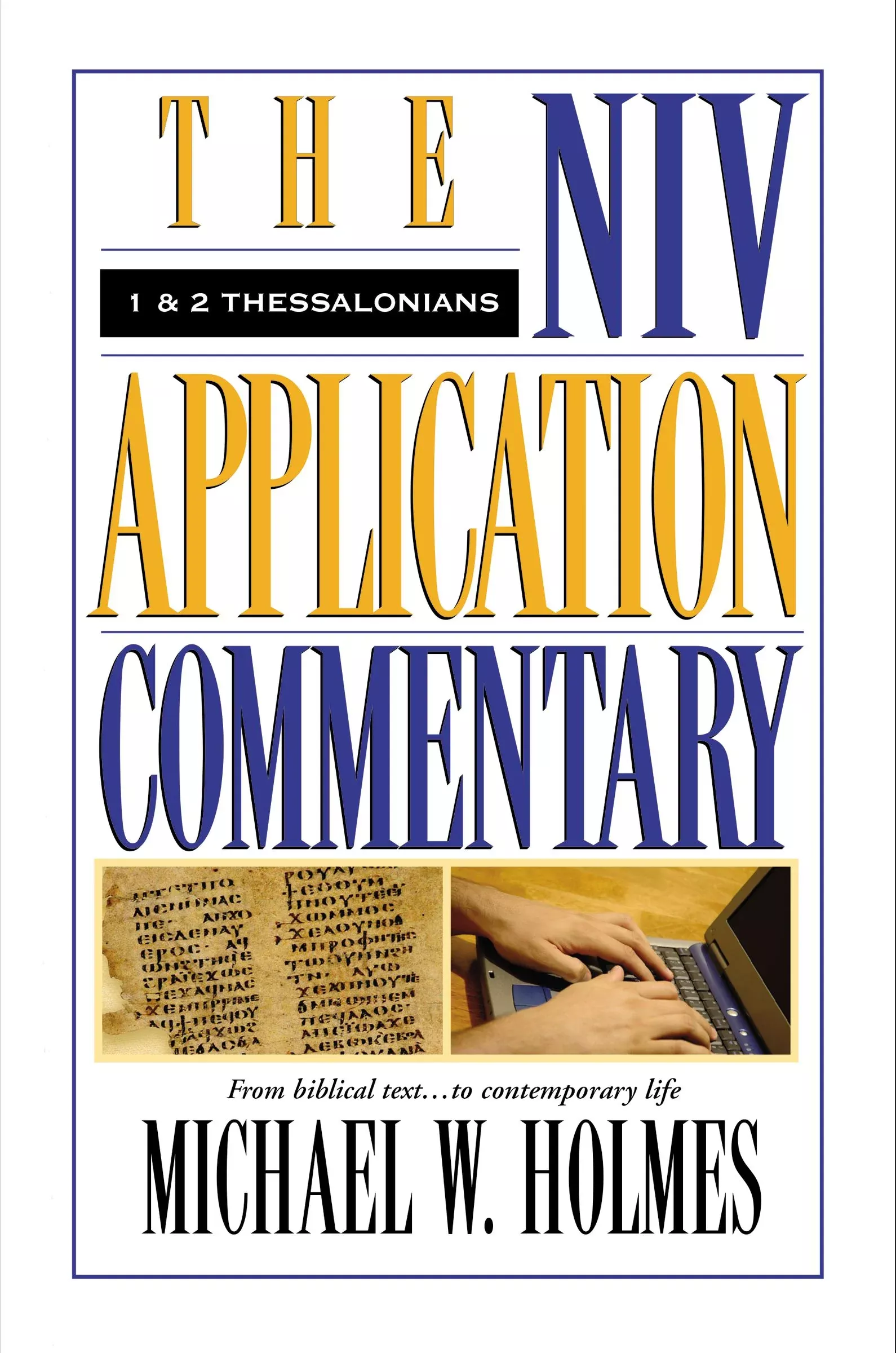 1 & 2 Thessalonians (Niv Application Commentary Series)