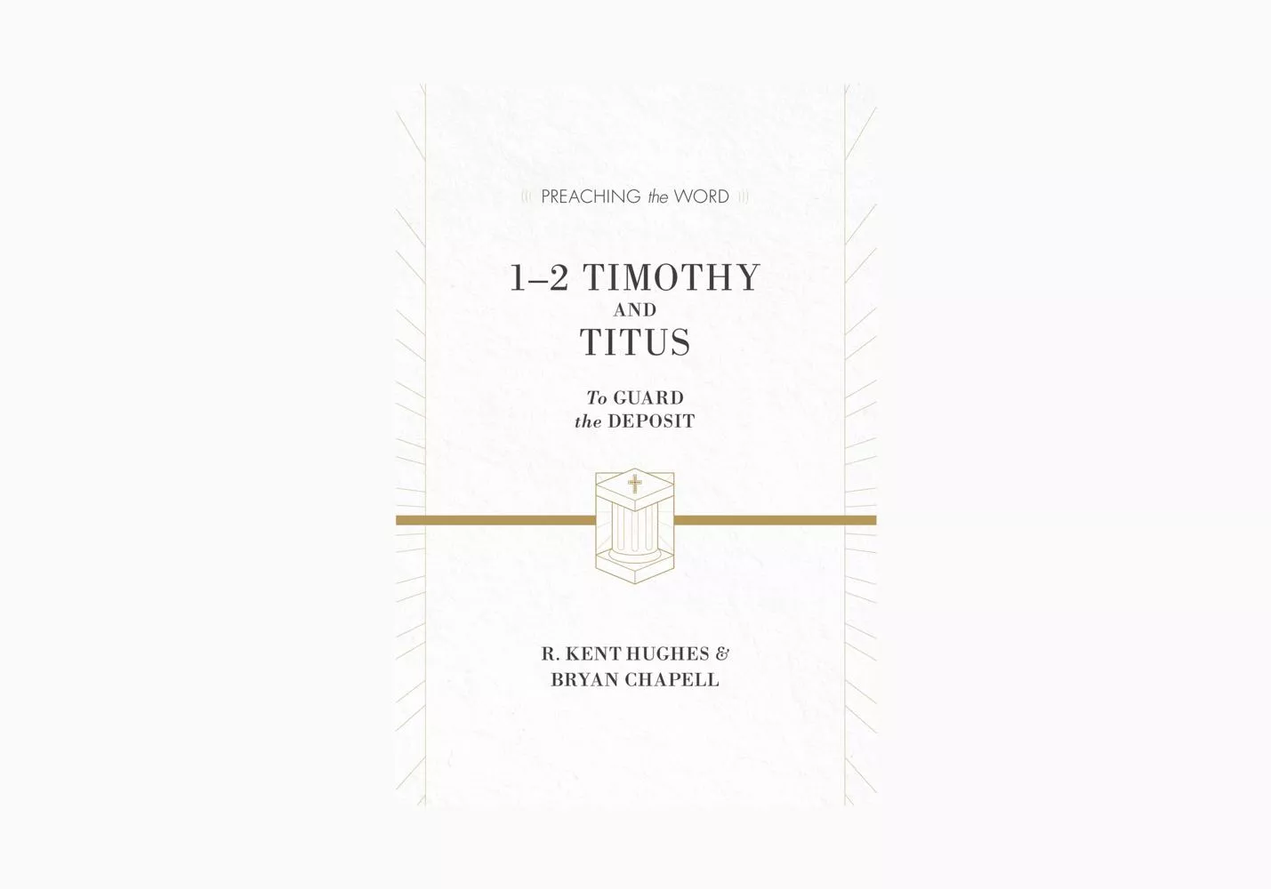 1–2 Timothy and Titus: To Guard the Deposit (Ebook)