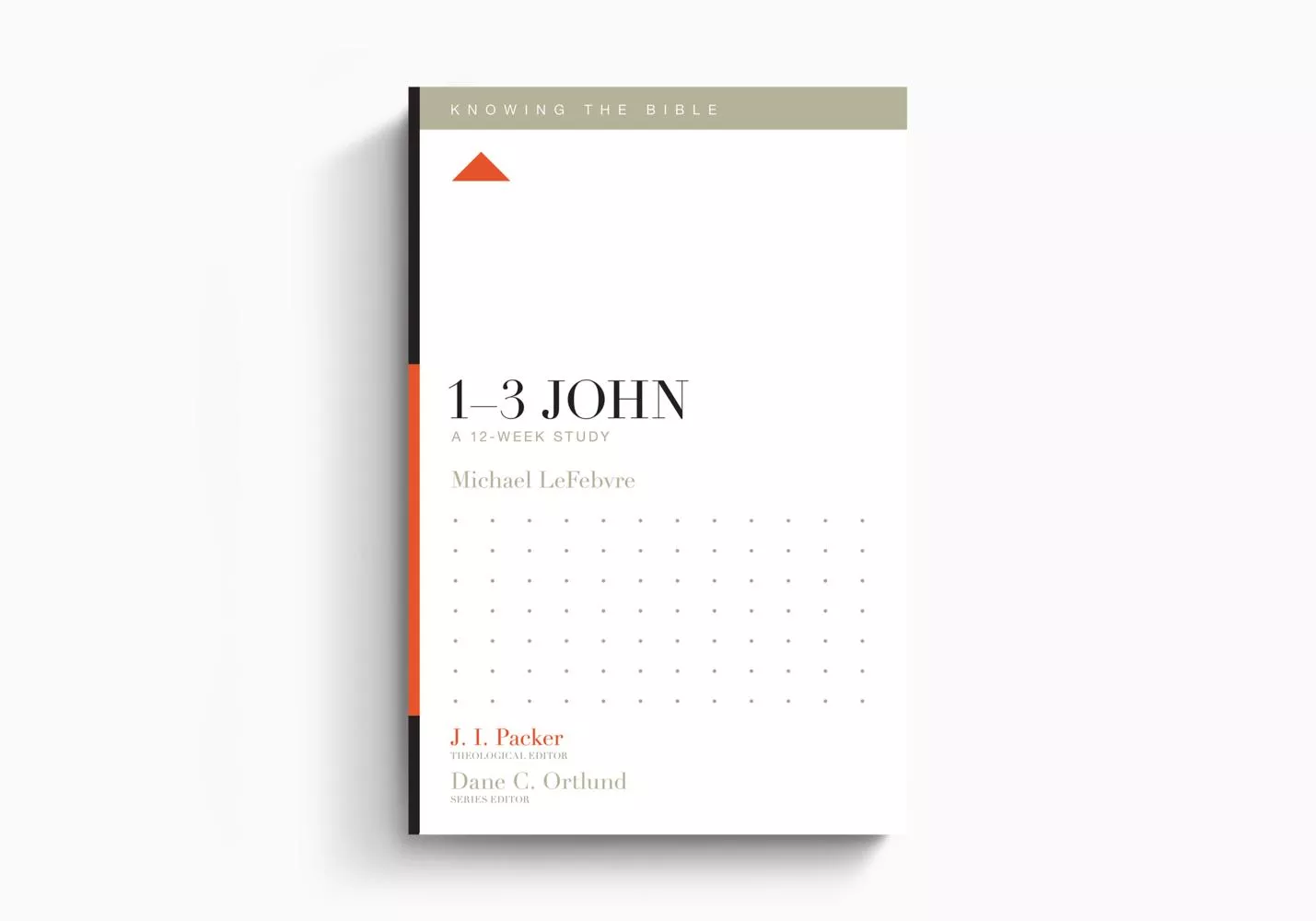 1–3 John: A 12-Week Study