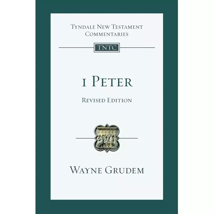 1 Peter: An Introduction And Commentary (Wayne Grudem)