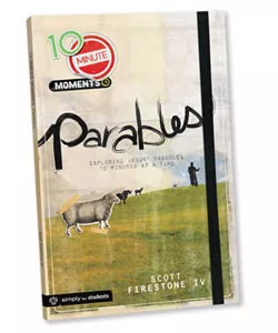 10 Minute Moments - Parables