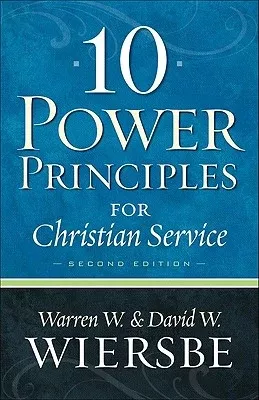 10 Power Principles for Christian Service [2nd Edition]