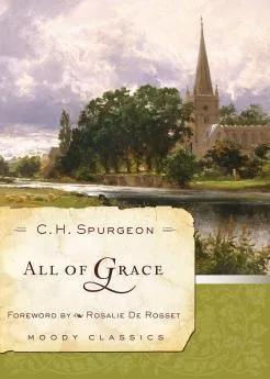 All of Grace (Charles H. Spurgeon)