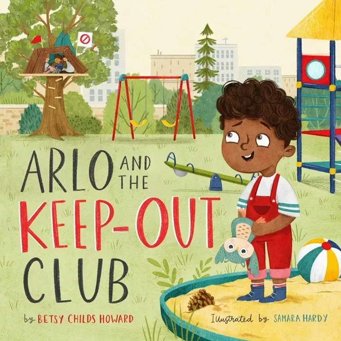Arlo and the Keep-Out Club (Betsy Childs Howard)