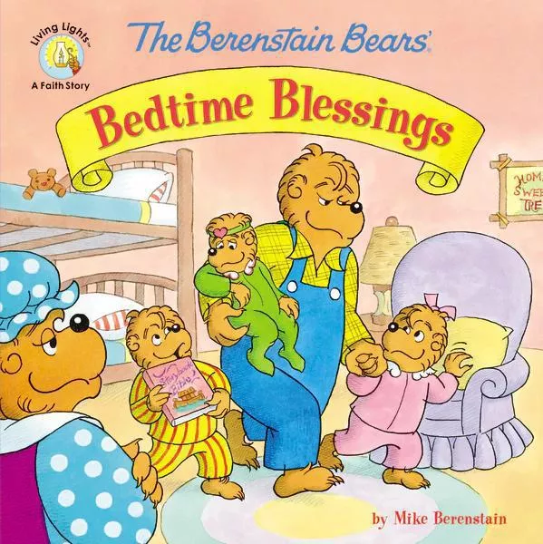 The Berenstain Bears’ Bedtime Blessings (Mike Berenstain)