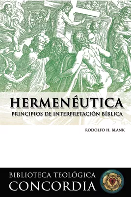 Biblioteca teológica Concordia: Hermenéutica (Concordia Theological Library: Hermeneutics)