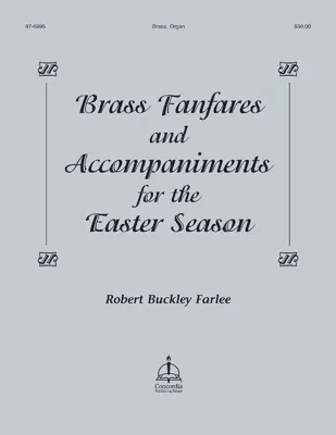 Brass Fanfares and Accompaniments for the Easter Season