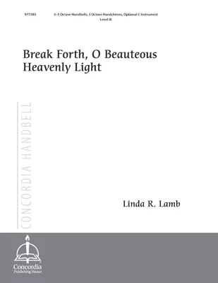 Break Forth, O Beauteous Heavenly Light (Lamb)