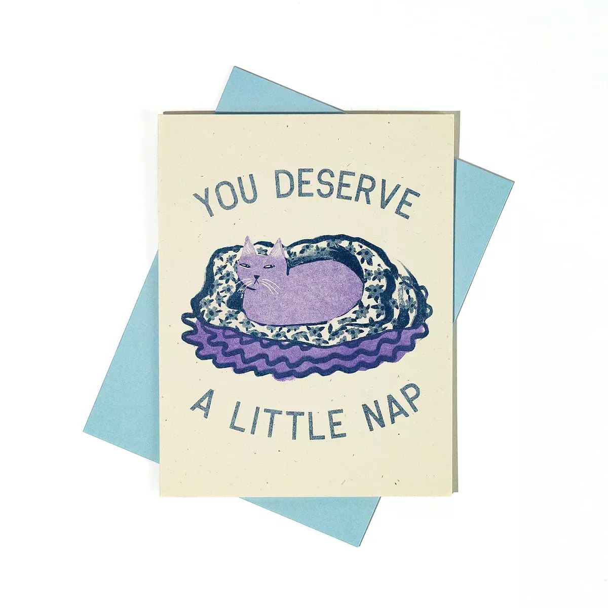 BROMSTAD PRINTING CO. You Deserve a Little Nap Cat