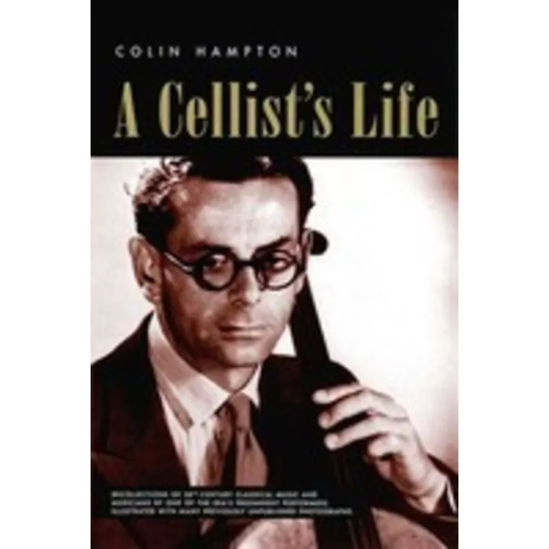 A Cellist’s Life – Colin Hampton – String Letter Publishing