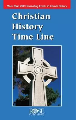 Christian History Timeline (Rose Publishing)