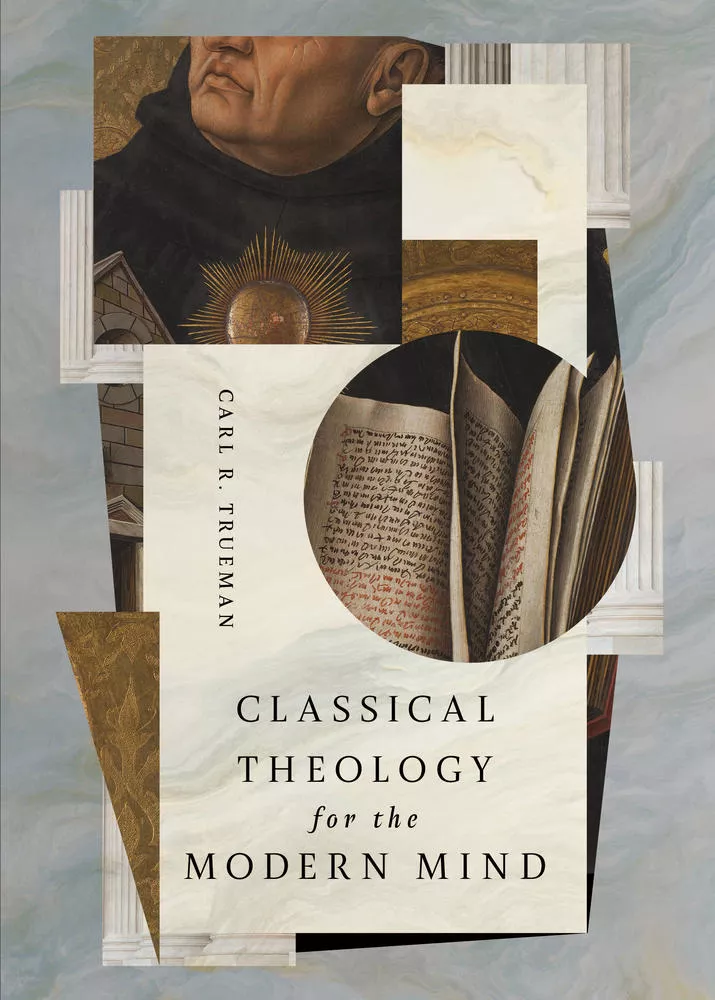 Classical Theology for the Modern Mind (Ebook)