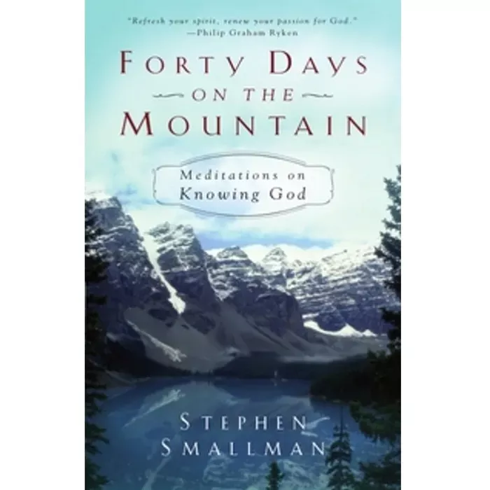 【Clearance】Forty Days on the Mountain: Meditations on Knowing God (Stephen Smallman)