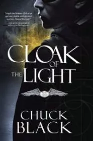 Cloak of the Light: Wars of the Realm, Book 1 (Chuck Black)