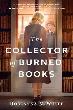 The Collector of Burned Books (Roseanna M. White)