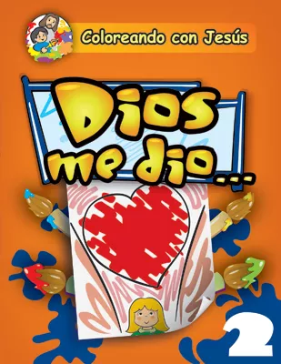 Coloreando con Jesús: Dios me dio (Coloring with Jesus: God gave me...)