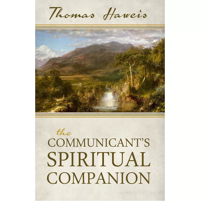 The Communicant’s Spiritual Companion (Thomas Haweis)