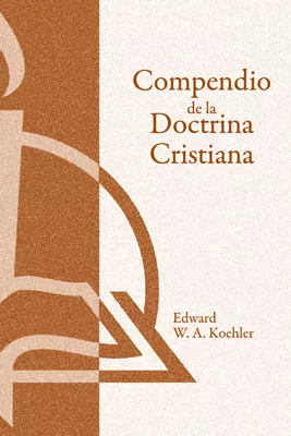 Compendio de la Doctrina Cristiana (A Summary of Christian Doctrine)