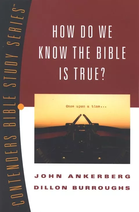 Contenders Bible Study Series - How Do We Know the Bible is True?