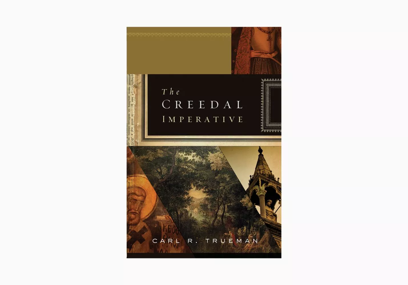 The Creedal Imperative (Ebook)