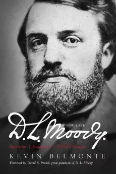 D.L. Moody: A Life