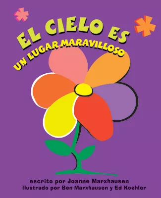 El cielo es un lugar maravilloso (Heaven Is a Wonderful Place)