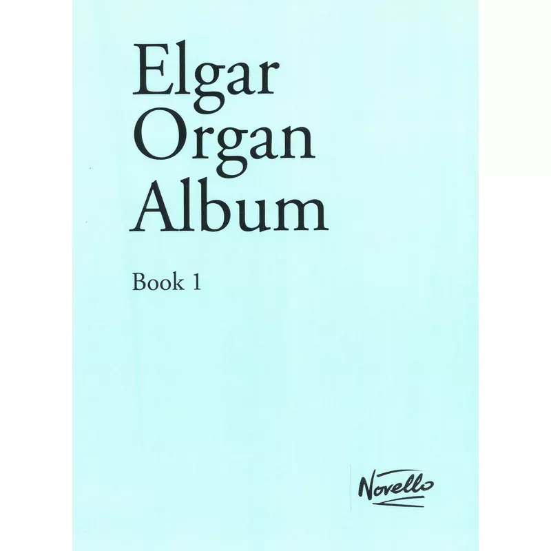 Elgar: Organ AlbumBook 1