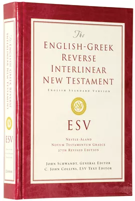 ESV English-Greek Reverse Interlinear New Testament