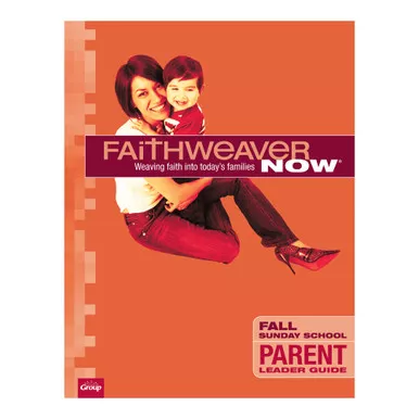 FaithWeaver NOW Parent Leader Guide - Fall 2026