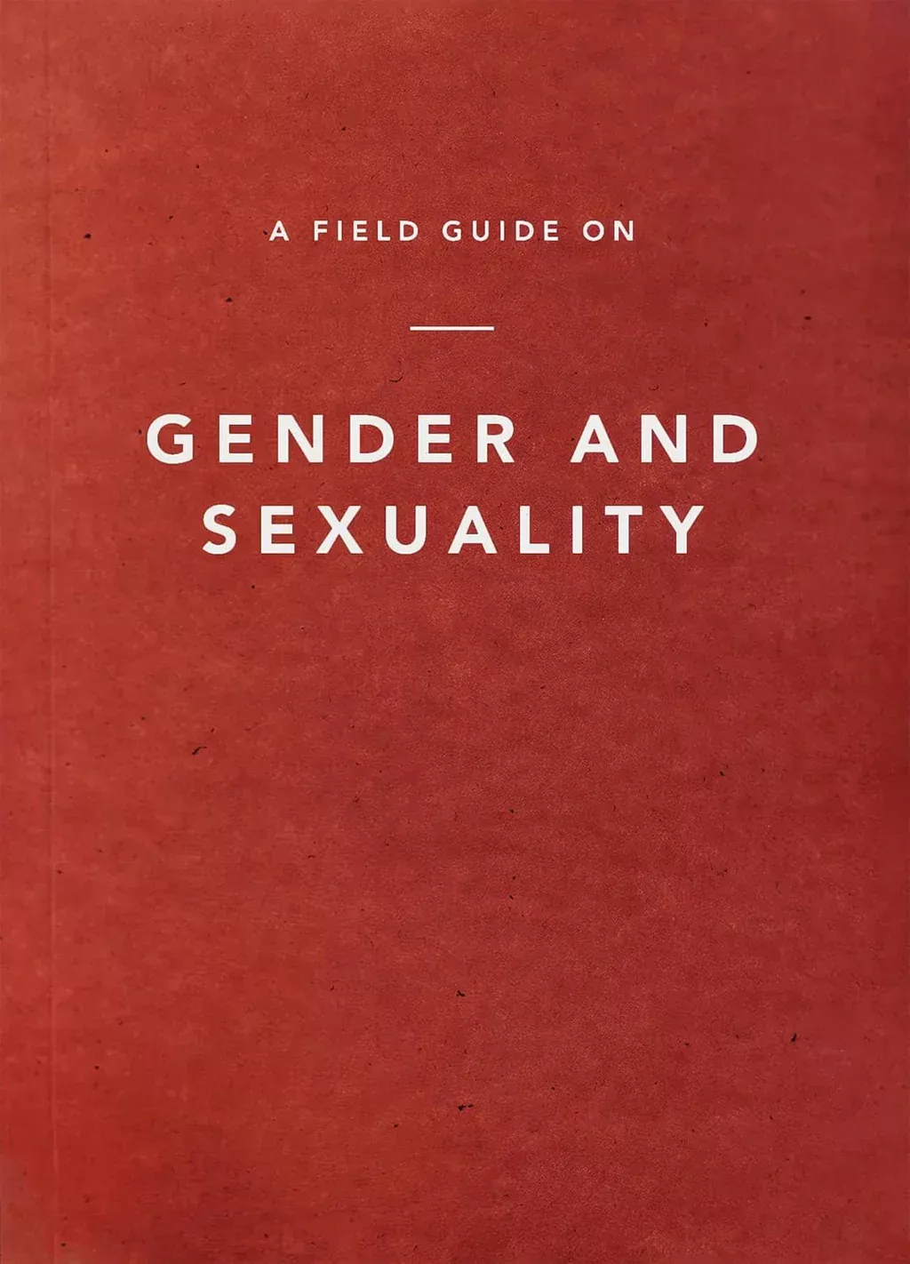 A Field Guide on Gender and Sexuality (Ligonier Editorial)