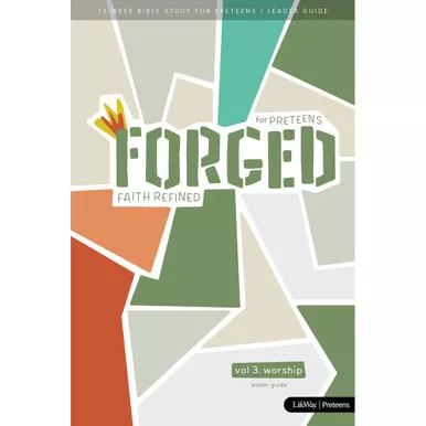Forged: Faith Refined, Volume 3 Leader Guide