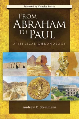 From Abraham to Paul: A Biblical Chronology (ebook Edition)