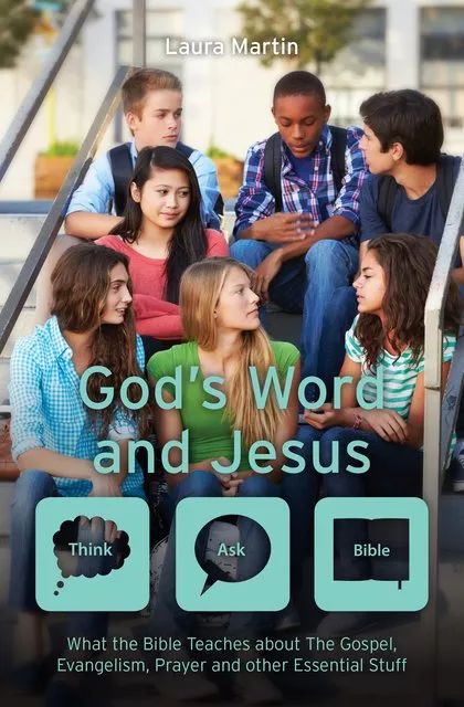 God’s Word And Jesus (Laura Martin)