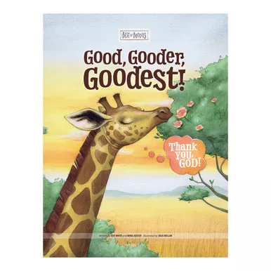 Good, Gooder, Goodest! Thank You, God! (Best of Buddies)