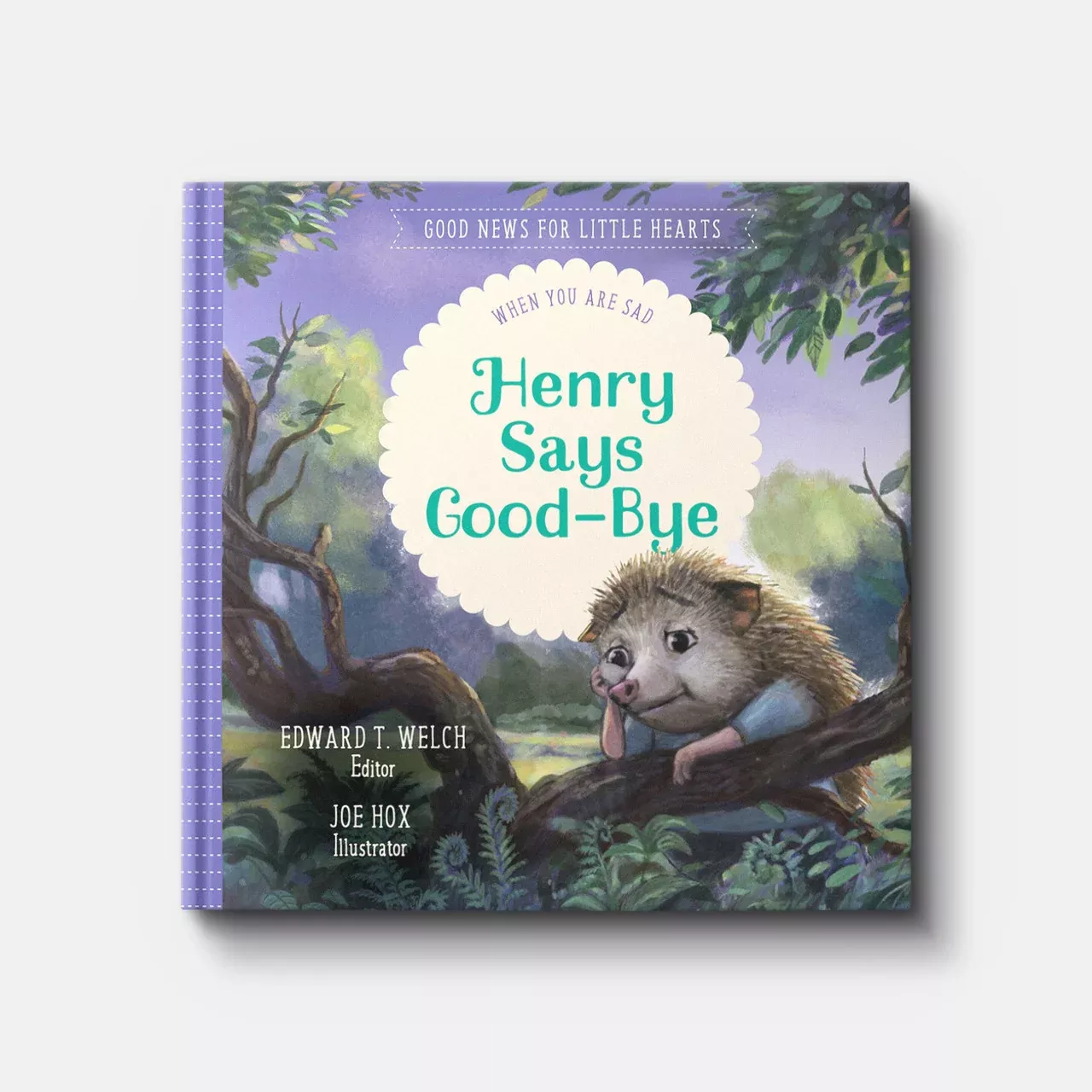 Henry Says Good-Bye: When You Are Sad (Welch)
