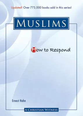 How to Respond to Muslims - 3rd edition