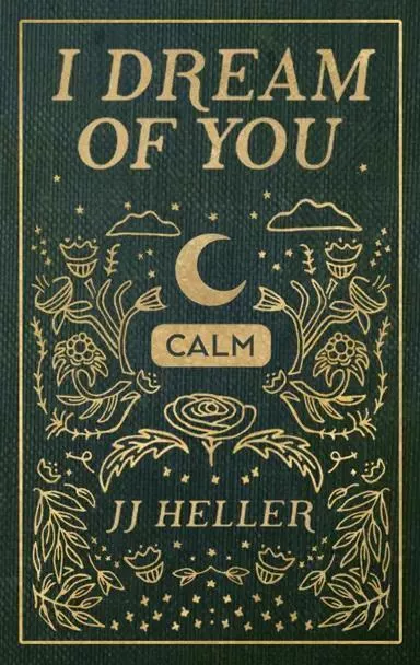 I Dream Of You: Calm(JJ Heller)