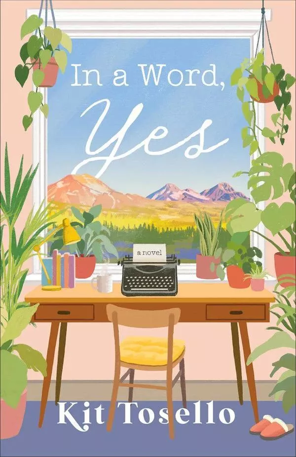 In a Word, Yes (Kit Tosello)