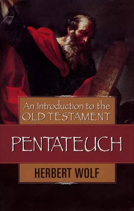 An Introduction to the Old Testament Pentateuch