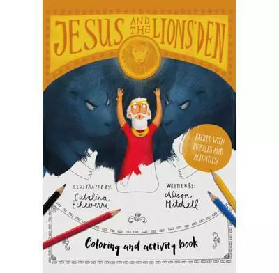 Jesus and the Lions’ Den Coloring and Activity Book
