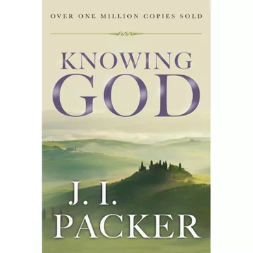 Knowing God by J. L. Packer (Paperback)