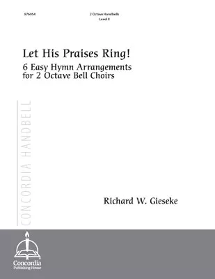 Let His Praises Ring