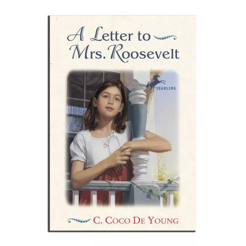 A Letter to Mrs. Roosevelt (C. Coco De Young)