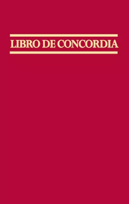 Libro de Concordia (The Book of Concord)