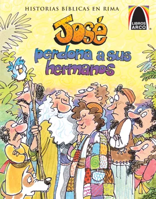 Libros Arco: José perdona a sus hermanos (Arch Books: Joseph Forgives His Brothers)