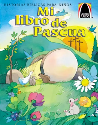 Libros Arco: Mi libro de Pascua (Arch Books: My Happy Easter Book)