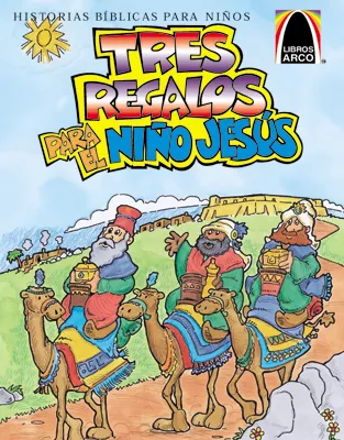 Libros Arco: Tres regalos para el niño Jesús (Arch Books: Three Presents for Baby Jesus)