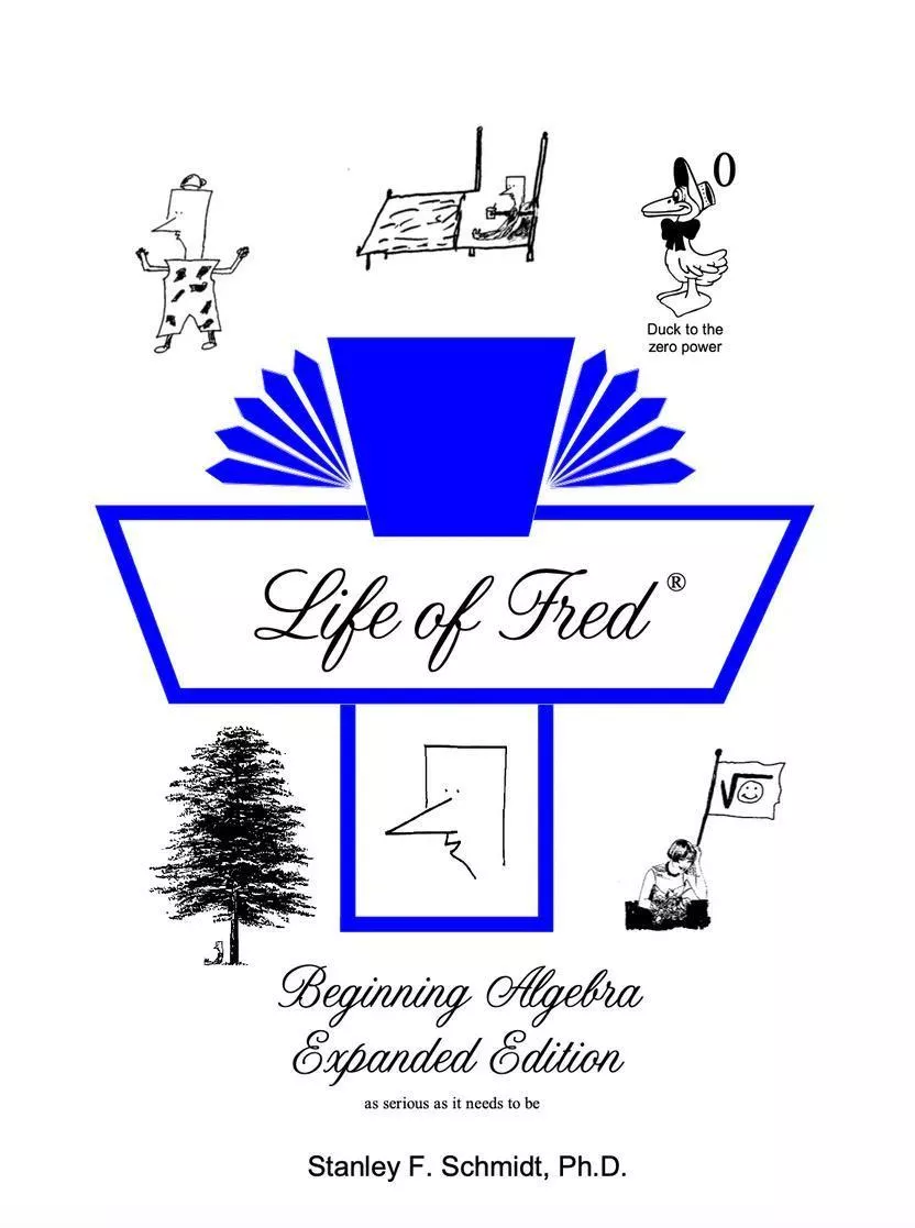 Life of Fred: Beginning Algebra, Expanded Edition