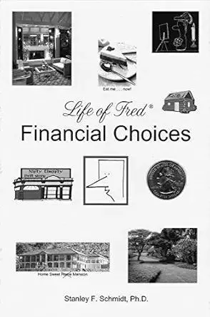Life of Fred: Financial Choices